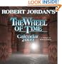 Robert Jordan's Wheel of Time 2009 Calendar (Wall Calendars)
