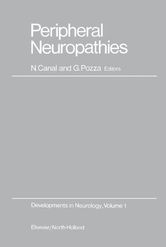 Peripheral Neuropathies: Proceedings of the International Symposium on Peripheral Neuropathies Held in Milan, Italy, on June 26-28, 1978 (Developments in neurology)