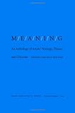M/E/A/N/I/N/G: An Anthology of Artists’ Writings, Theory, and Criticism