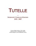 Tutelle: Webster's Timeline History, 1652 - 2007