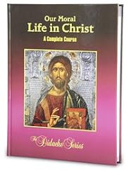 Our Moral Life in Christ - Student Workbook