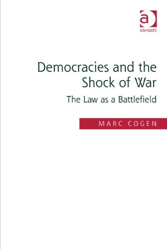 Democracies and the Shock of War: The Law as a Battlefield
