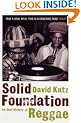 Solid Foundation: An Oral History of Reggae
