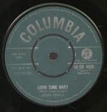 GOOD TIME BABY 7 INCH (7" VINYL 45) UK COLUMBIA 1961