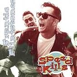  : Speed Kills