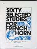 60 Selected Studies for French Horn (Methods and Studies for Horn, Book I)