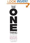 The ONE Thing: The Surprisingly Simpl...