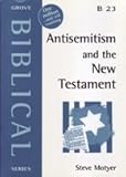Antisemitism and the New Testament