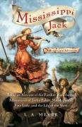 Cover of Mississippi Jack: Being an Account of the Further Waterborne Adventures of Jacky Faber, Midshipman, Fine Lady, and Lily of the West (Bloody Jack Adventures)