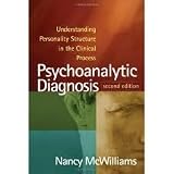 Psychoanalytic Diagnosis Understanding Personality Structure in the Clinical Process 2nd (second) edition