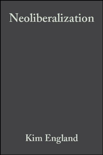 Neoliberalization: States, Networks, Peoples (Antipode Book Series)