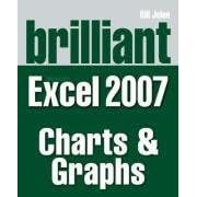 Click here to buy Brilliant Microsoft Excel 2007 Charts and Graphs (Brilliant Excel Solutions) by  Bill Jelen and Michael Alexander.