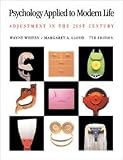 Psychology Applied to Modern Life - Adjustment in the 21st Century - 7th (Seventh) Edition