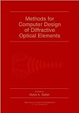Methods for Computer Design of Diffractive Optical Elements (Wiley Series in Lasers and Applications)