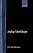 Analog Filter Design (The ^AOxford Series in Electrical and Computer Engineering)