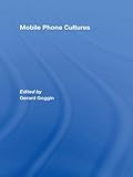 Mobile phone cultures