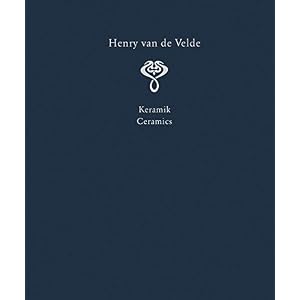 Henry van de Velde. Raumkunst und Kunsthandwerk. Interior Design and Decorat