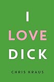 I Love Dick