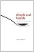 Simple and Usable Web, Mobile, and Interaction Design (Voices That Matter)