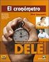 El cronometro : Manual de preparacion del DELE Nivel Intermedio (1C�d�rom)