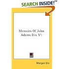 Click here to buy Memoirs Of John Adams Dix V1 by  Morgan Dix.