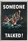 Someone Talked WWII Poster Someone Talked WWII Poster