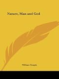 Nature, Man and God