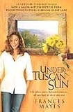 Under the Tuscan Sun: At Home in Italy