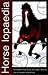 Horselopaedia: A Complete Guide to Horse Care