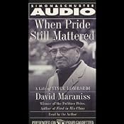 When Pride Still Mattered: A Life of Vince Lombardi | [David Maraniss]