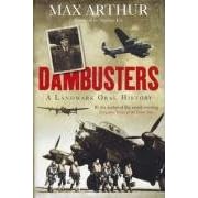 Dambusters: A Landmark Oral History