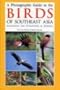 Birds of Southeast Asia (Photographic Guide)