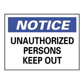 NMC Unauth.person Keep Out Nmc Notice Sign