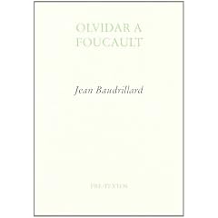 Olvidar a Foucault