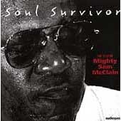 Soul Survivor: The Best of Mighty Sam McClain