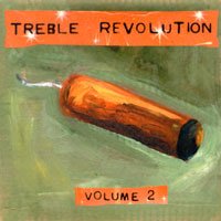 Treble Revolution Volume 2 by  Various Artists, Kincaid, Elf Power, Man or Astroman?, and Olivia Tremor Control 