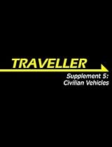 Traveller Supplement 5: Civilian Vehicles (Traveller Sci-Fi Roleplaying) Traveller Supplement 5: Civilian Vehicles (Traveller Sci-Fi Roleplaying)