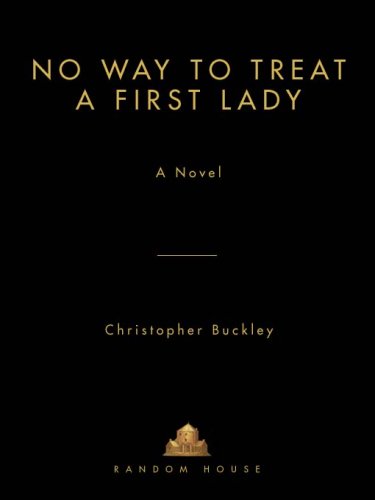 no way to treat a first lady a novel