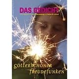 Das Gedicht. Zeitschrift /Jahrbuch f�r Lyrik, Essay und Kritik: Das Gedicht 19. Zeitschrift f�r Lyrik, Essay und Kritik: G�ttersch�ner Freudefunkenvon "Anton G. Leitner"