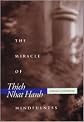 The Miracle of Mindfulness Publisher: Beacon Press