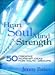 Heart Soul Mind Strength: 50 Creative Worship Ideas for Youth Groups