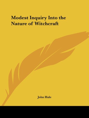 Modest Inquiry Into the Nature of Witchcraft