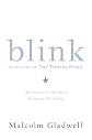 Blink: The Power of Thinking Without Thinking