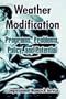 Weather Modification: Programs, Problems, Policy, and Potential