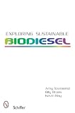 Exploring Sustainable Biodiesel