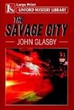 The savage city