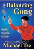 Balancing Gong by Master Michael Tse