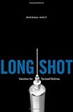 Long Shot: Vaccines for National Defense