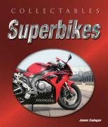 Superbikes: Makes, Models, Races, Stars (Collectable)