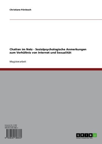Chatten im Netz - Sozialpsychologische Anmerkungen zum Verhältnis von Internet und Sexualität (German Edition)
